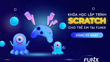 Khóa học lập trình scratch FUNiX